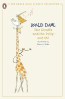 Roald Dahl - The Giraffe and the Pelly and Me: Roald Dahl (The Roald Dahl Classic Collection) - 9780241677612 - 9780241677612