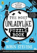 Robin Stevens - The Detective Society Presents: The Most Unladylike Puzzle Book - 9780241687796 - 9780241687796