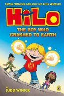 Judd Winick - Hilo The Boy Who Crashed To Earth Hilo - 9780241706442 - 9780241706442