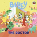 Bluey - The Bluey: The Doctor - 9780241722152 - 9780241722152