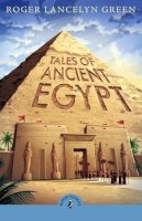 Roger Lancelyn Green - Tales of Ancient Egypt - 9780241736456 - 9780241736456    