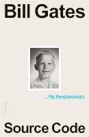 Bill Gates - Source Code: My Beginnings - 9780241736678 - V9780241736678