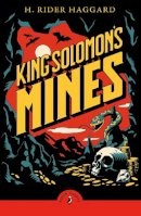 H. Rider Haggard - King Solomon's Mines - 9780241736753 - 9780241736753    