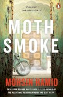 Mohsin Hamid - Moth Smoke - 9780241953938 - V9780241953938