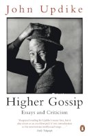 John Updike - Higher Gossip - 9780241962268 - V9780241962268