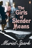 Muriel Spark - The Girls of Slender Means - 9780241963999 - V9780241963999