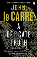 John Le Carre - Delicate Truth - 9780241965184 - V9780241965184