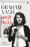Graham Nash - Wild Tales - 9780241968048 - V9780241968048