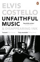 Elvis Costello - Unfaithful Music and Disappearing Ink - 9780241968123 - V9780241968123