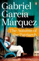 Gabriel Garcia Marquez - THE AUTUMN OF THE PATRIARCH - 9780241968635 - 9780241968635