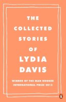 Lydia Davis - COLLECTED STORIES OF LYDIA DAVIS - 9780241969137 - V9780241969137