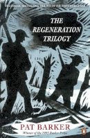 Pat Barker - The Regeneration Trilogy: Pat Barker - 9780241969144 - V9780241969144