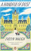 Evelyn Waugh - Handful of Dust (Penguin Essentials) - 9780241970553 - V9780241970553
