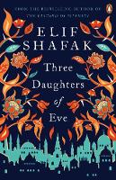 Elif Shafak - Three Daughters of Eve - 9780241979921 - V9780241979921