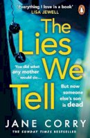 Jane Corry - The Lies We Tell - 9780241989005 - 9780241989005