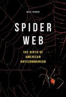 Nick Fischer - Spider Web: The Birth of American Anticommunism - 9780252040023 - V9780252040023