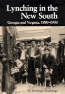 W. Fitzhugh Brundage - Lynching in the New South - 9780252063459 - V9780252063459