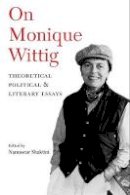 Shaktini - On Monique Wittig: Theoretical, Political, and Literary Essays - 9780252072314 - V9780252072314