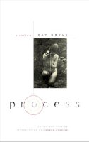 Kay Boyle - Process: A Novel - 9780252073960 - V9780252073960