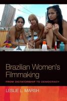 Leslie Marsh - Brazilian Women's Filmmaking - 9780252078736 - V9780252078736