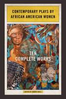 Sandra Adell - Contemporary Plays by African American Women: Ten Complete Works - 9780252081194 - V9780252081194