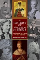 Barbara Evans Clements - History of Women in Russia - 9780253001016 - V9780253001016