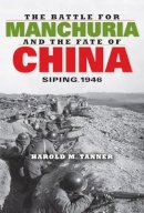 Tanner - Battle Manchuria Fate China - 9780253007230 - V9780253007230