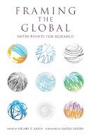 Hilary  - Framing the Global: Entry Points for Research - 9780253012968 - V9780253012968