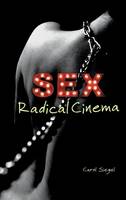 Carol Siegel - Sex Radical Cinema - 9780253018014 - V9780253018014
