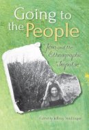 Jeffrey Veidlinger - Going to the People: Jews and the Ethnographic Impulse - 9780253019141 - V9780253019141