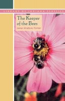 Gene Stratton-Porter - The Keeper of the Bees - 9780253206916 - V9780253206916