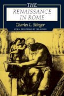 Charles L. Stinger - The Renaissance in Rome - 9780253212085 - V9780253212085