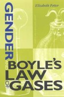 Elizabeth Potter - Gender and Boyle´s Law of Gases - 9780253214553 - V9780253214553