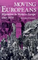 Leslie Page Moch - Moving Europeans, Second Edition: Migration in Western Europe since 1650 - 9780253215956 - V9780253215956