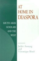 Assayag - At Home in Diaspora: South Asian Scholars and the West - 9780253216366 - V9780253216366