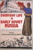 Kiaer - Everyday Life in Early Soviet Russia: Taking the Revolution Inside - 9780253217929 - V9780253217929