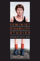 Kim Q. Hall - Feminist Disability Studies - 9780253223401 - V9780253223401