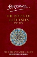 Christopher Tolkien - Book of Lost Tales (History of Middle Earth) (Pt. 2) - 9780261102149 - 9780261102149