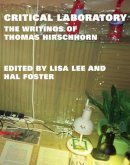 Thomas Hirschhorn - Critical Laboratory: The Writings of Thomas Hirschhorn (October Books) - 9780262019255 - V9780262019255