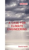 David Keith - Case for Climate Engineering - 9780262019828 - V9780262019828