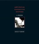 David Vernon - Artificial Cognitive Systems: A Primer - 9780262028387 - V9780262028387