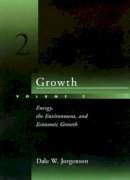 Dale W. Jorgenson - Growth: Energy, the Environment and Economic Growth v. 2 - 9780262100748 - KEX0228135
