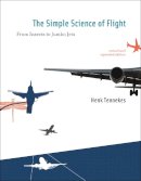 Henk Tennekes - The Simple Science of Flight - 9780262513135 - V9780262513135