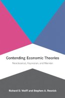 Richard D. Wolff - Contending Economic Theories - 9780262517836 - V9780262517836