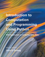 John V. Guttag - Introduction to Computation and Programming Using Python: With Application to Understanding Data - 9780262529624 - V9780262529624