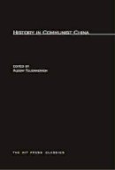 Albert Feuerwerker (Ed.) - History in communist China - 9780262560061 - KCW0003337