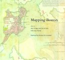 . Ed(S): Krieger, Alex; Cobb, David - Mapping Boston - 9780262611732 - V9780262611732