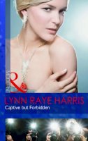 Lynn Raye Harris - Captive But Forbidden - 9780263887075 - KLJ0001766