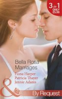 Fiona Harper - Bella Rosa Marriages - 9780263905533 - KTM0007063