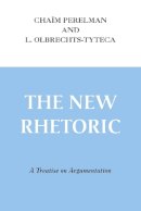 Chaïm Perelman - The New Rhetoric - 9780268004460 - V9780268004460